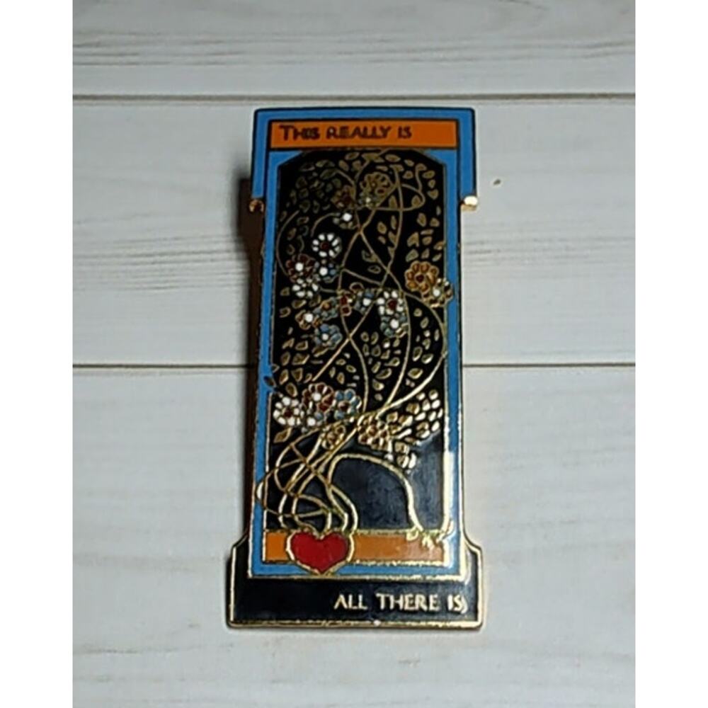 Art Deco Flowers Floral Heart This Really Is All There Is Earth Rider Pin